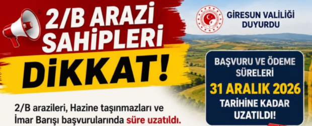 2/B Arazi Sahiplerine Önemli Uyarı