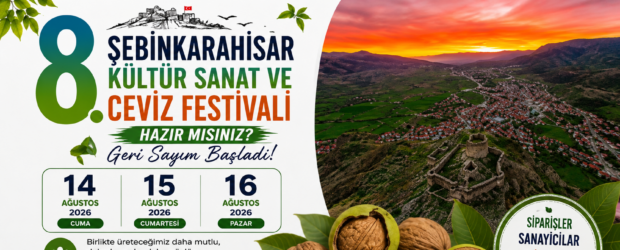 Şebinkarahisar Kültür, Sanat ve Ceviz Festivali İçin Geri Sayım Başladı