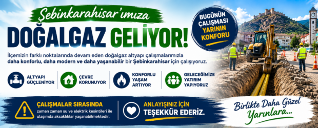 Şebinkarahisar’da Doğalgaz