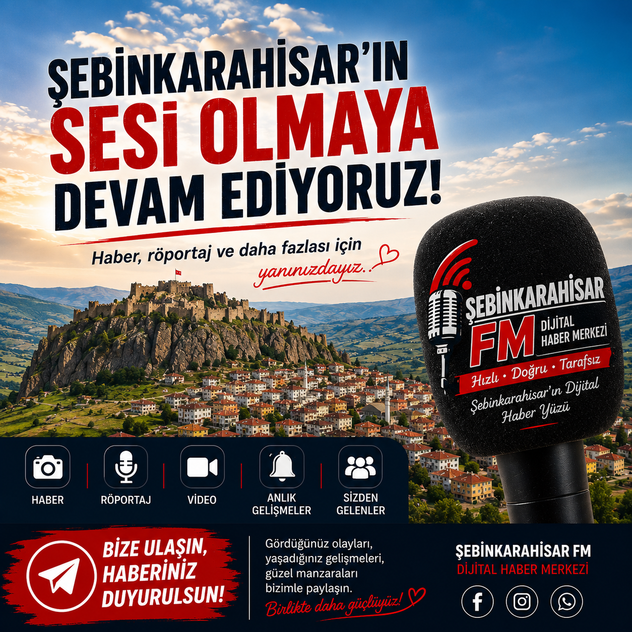 Şebinkarahisar’ın sesi olmaya devam ediyoruz