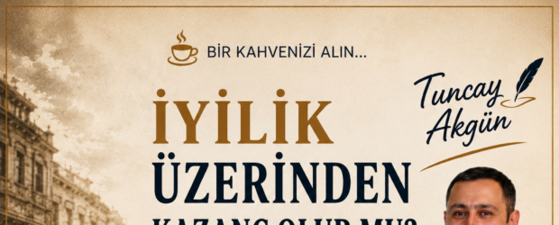 İyilik Üzerinden Kazanç Olur mu