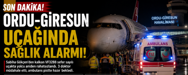 Ordu-Giresun Uçağında Korku Dolu Anlar