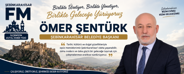 Ömer Şentürk – Şebinkarahisar Belediye Başkanı