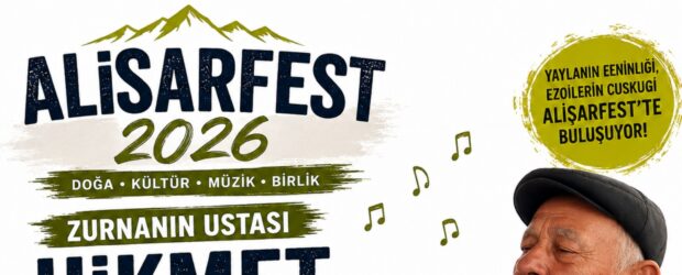 Zurnanın Ustası Hikmet Öztürk, AlişarFest 2026’da Sizlerle