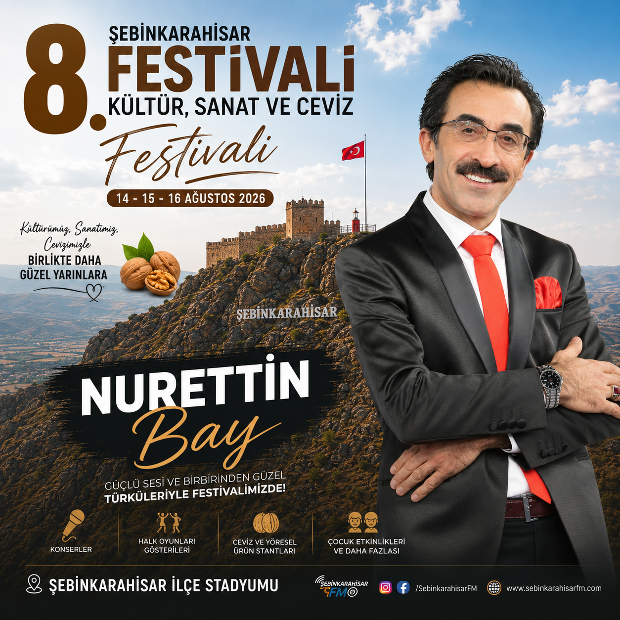 8. ŞEBİNKARAHİSAR KÜLTÜR, SANAT VE CEVİZ FESTİVALİ’NDE NURETTİN BAY SAHNE ALIYOR