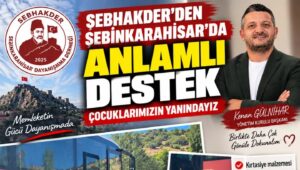  ŞEBİNKARAHİSAR’DA ANLAMLI DAYANIŞMA