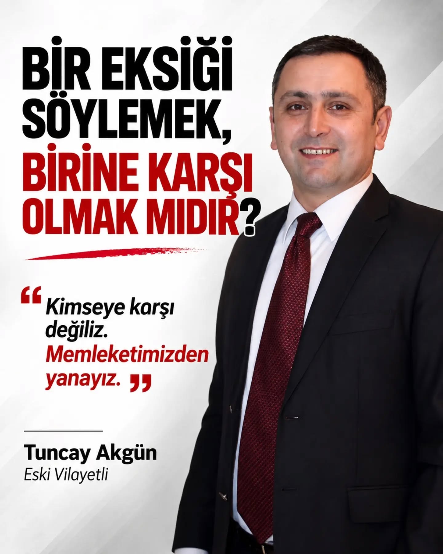 BİR EKSİĞİ SÖYLEMEK, BİRİNE KARŞI OLMAK MIDIR?
